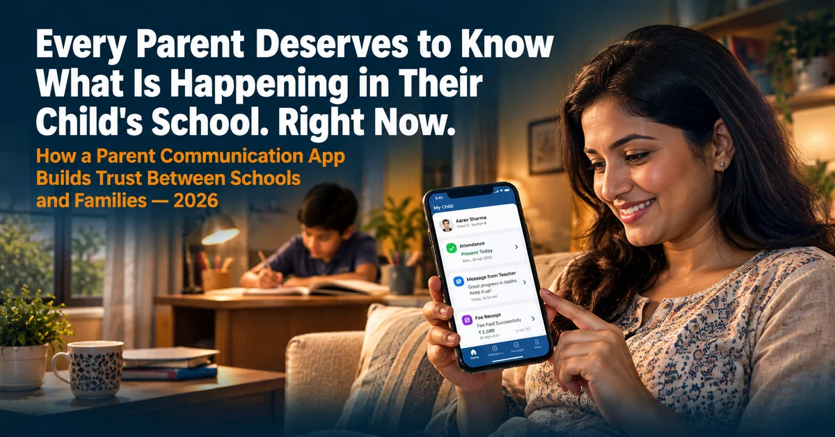 How a Parent Communication App Builds Trust Between Schools and Families